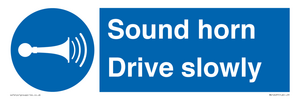Sound horn Drive slowly